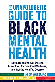 Unapologetic guide to black mental health