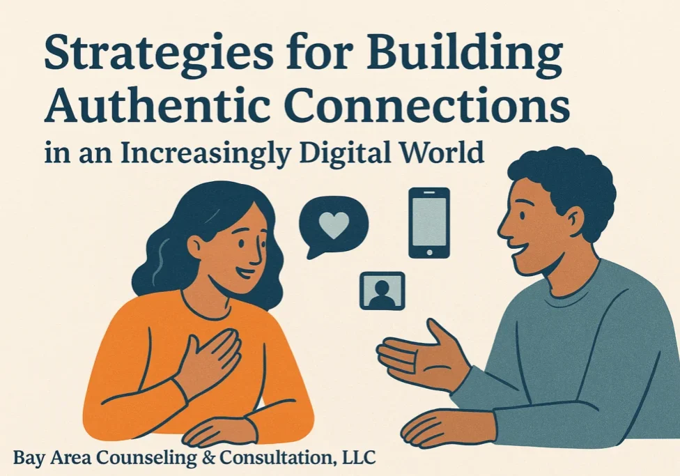 Authentic Connections in a Digital World